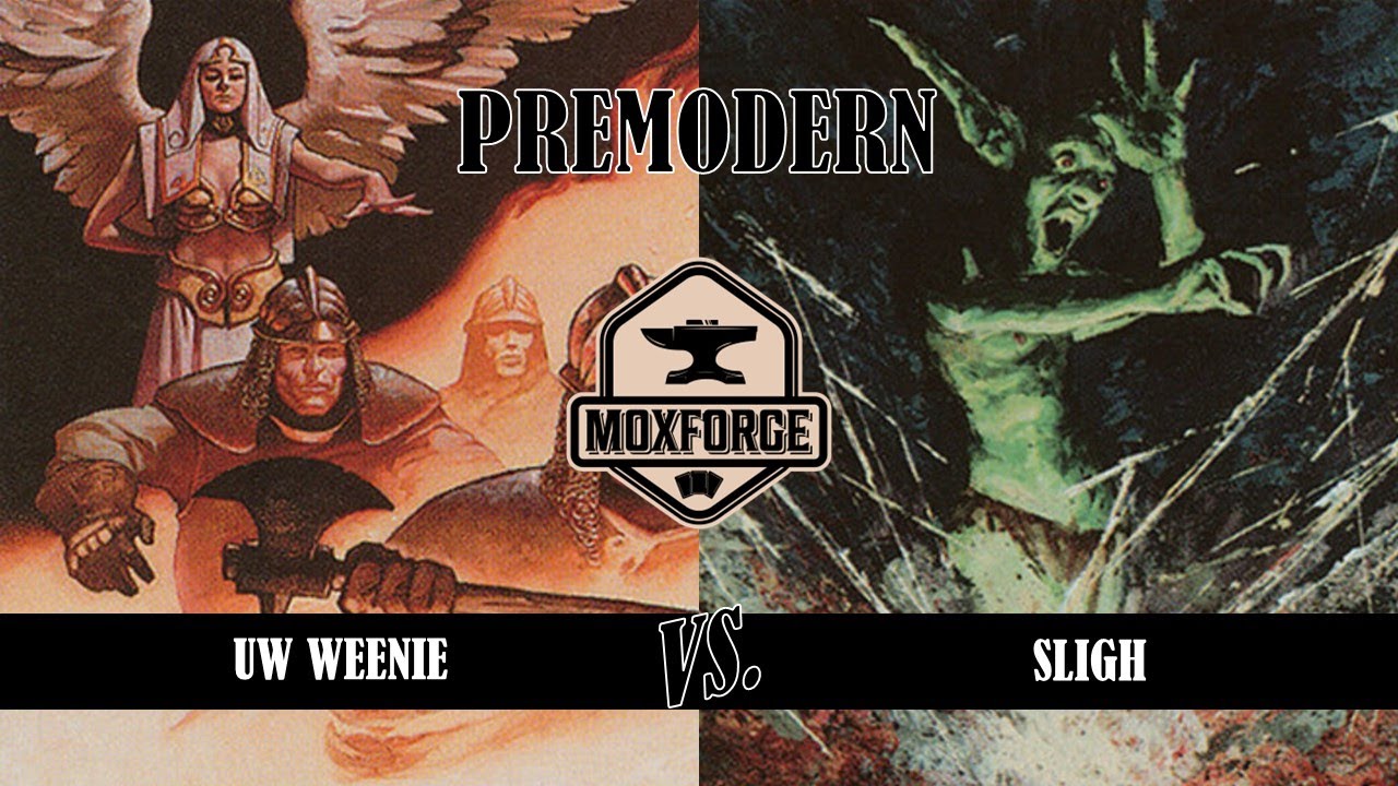 Premodern Uw Weenie Vs Sligh Youtube