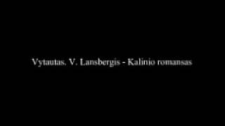 Vytautas V. Landsbergis - Kalinio romansas