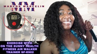 Exercise with me on the Sunny Health Fitness AIR WALKER TRAINER SF-E902