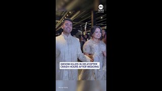 Groom killed, bride injured in helicopter crash after leaving wedding