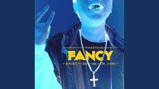 Fancy (feat. Nan, Hd_sickboy \u0026 Chap)