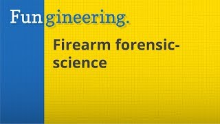 Ep17. Firearm Forensic Science