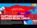 Daftar Negara-Negara Blok Timur, Pakta Warsawa dan Sekutunya (1940 - 2021 )