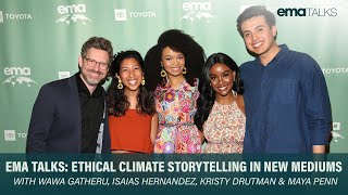 EMA Talks: Ethical Climate Storytelling in New Mediums