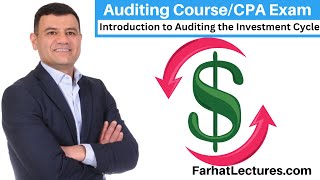 Introduction to Auditing the Investment Cycle | CPA Exam | Auditing Course