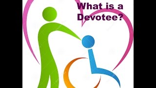 What is a devotee?