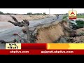 part of the bridge collapse on lakhod kalitalawadi road in kutch abp asmita