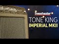 Tone King Imperial MKII Tube Combo Amp Review