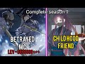 He Help His ChildHood Friend But She Left Him || Complete season 1|| Eipexx!