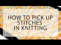 How to Pick up Stitches in Knitting | Hands Occupied