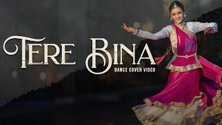 TERE BINA II INDIAN DANCE FUSION II DANCE COVER BY SHEILIKA BHANDARI II GURU II AR RAHMAN II