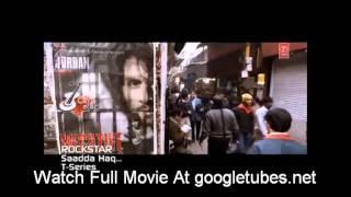 Sadda Haq -Rockstar (Full Video Song) -Ranbir Kapoor Nargis Fakhri