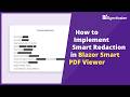 How to Implement Smart Redaction in the Blazor Smart PDF Viewer