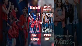 pilih Siapa nih magic 5 vs private bodyguard 🔥 #magic5  #privatebodyguard #basmalahgralind #viral