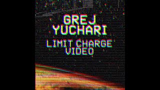 GRËJ \u0026 YUCHARI - LIMIT CHARGE (OFFICIAL PIXELTAPE2 VISUALS)