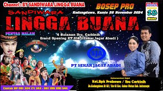 LIVE SANDIWARA LINGGA BUANA Kedungdawa, Kamis 28 November 2024 PENTAS MALAM  ASAL USUL BUYUT GELOK