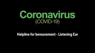 Coronavirus - Helpline for bereavement - Listening Ear