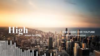 High [NCS Release] - JPB / Free Music For Youtube / No Copyright Music