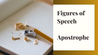 Figures of Speech Apostrophe