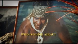 Who is Eddie? - Quiksilver In Memory of Eddie Aikau 2012-13