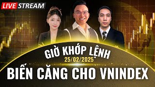 Xem gấp: Biến căng cho chỉ số VNIndex | Chứng khoán Việt Nam 25/02/2025