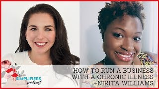 071: How to run a business with a chronic illness - with Nikita Williams [EXTENDED VERSION]