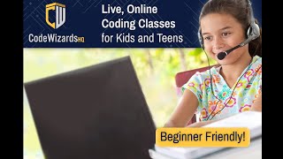 CodeWizardsHQ | Live, Online Coding Classes for Kids |  Ages 8-18 | Slideshow