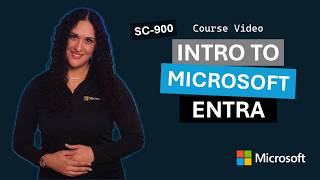 Introduction to Microsoft Entra | SC-900 | Episode 3