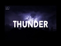 Imagine Dragons - Thunder song Lyrics