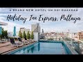 Holiday Inn Express Pattaya Central hotel review.