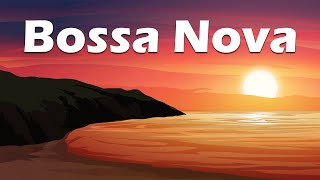 Relax Music - Seacoast Bossa Nova - Charming Background Bossa Nova Jazz Music