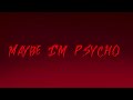 REBENN - Maybe I’m Psycho (lyrics)