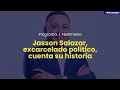 TESTIMONIO I JASSON SALAZAR, DESTERRADO, cuenta su historia