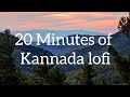 20 minutes of KANNADA lofi | Sweet Tunes
