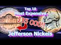 Top 10 Most Expensive Jefferson Nickels Ever Sold