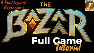 How to Play The Bazaar - A Full Game Tutorial