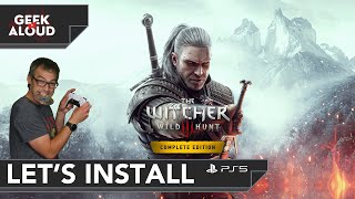Let's Install - The Witcher 3: Wild Hunt - Complete Edition [Playstation 5]