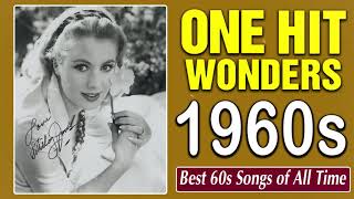 Greatest Hits 1960s One Hits Wonder Of All Time - The Best Oldies But Goodies Of