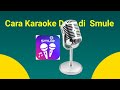 Cara karaoke duet di Aplikasi smule