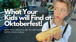 Warum mit Ihren Kindern das Oktoberfest besuchen?! Sie sollten es nicht verpassen!