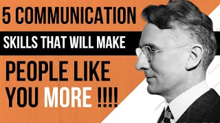 Dale Carnegie how to win friends and influence people : Top 5 Communication Skills Tips