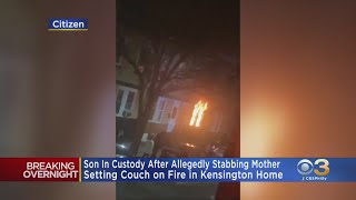 Son Allegedly Stabs Mother, Sets Couch On Fire In Kensington Home, Police Say