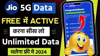 Jio 5g Kaise Activate Kare 2024 | How To Activate Jio 5g Unlimited Free Data | Jio 5g Setting Kare