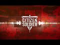 citizen soldier everybody hates you official lyric video