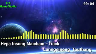 Hepa Insung Maicham (Track) - Lunngeineng  Touthang