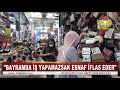 yabancilar ÇarŞisi bayram İÇİn gÜn sayiyor