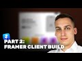 Live Framer Client Build: Part 2 - Design & CMS Polishing