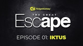 The Great Escape | S1 E1 | Carp Fishing at IKTUS
