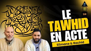 LE TAWHID EN ACTE