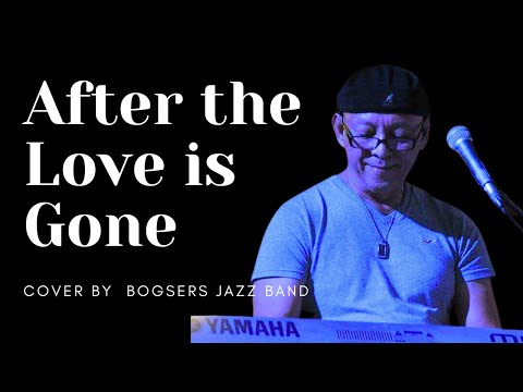After The Love Has Gone by Earth, Wind & Fire Cover: Bogsers Jazz